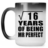 4th Anniversary Square Root of 16 Years of Mr Perfect - 15oz Color Changing Mug