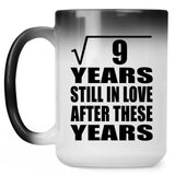 3rd Anniversary Square Root of 9 Years Still In Love - 15oz Color Changing Mug