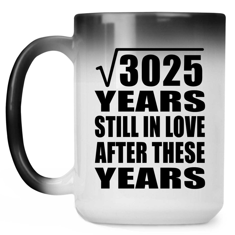 55th Anniversary Square Root of 3025 Years Still In Love - 15oz Color Changing Mug