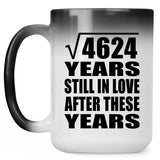 68th Anniversary Square Root of 4624 Years Still In Love - 15oz Color Changing Mug