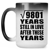 99th Anniversary Square Root of 9801 Years Still In Love - 15oz Color Changing Mug