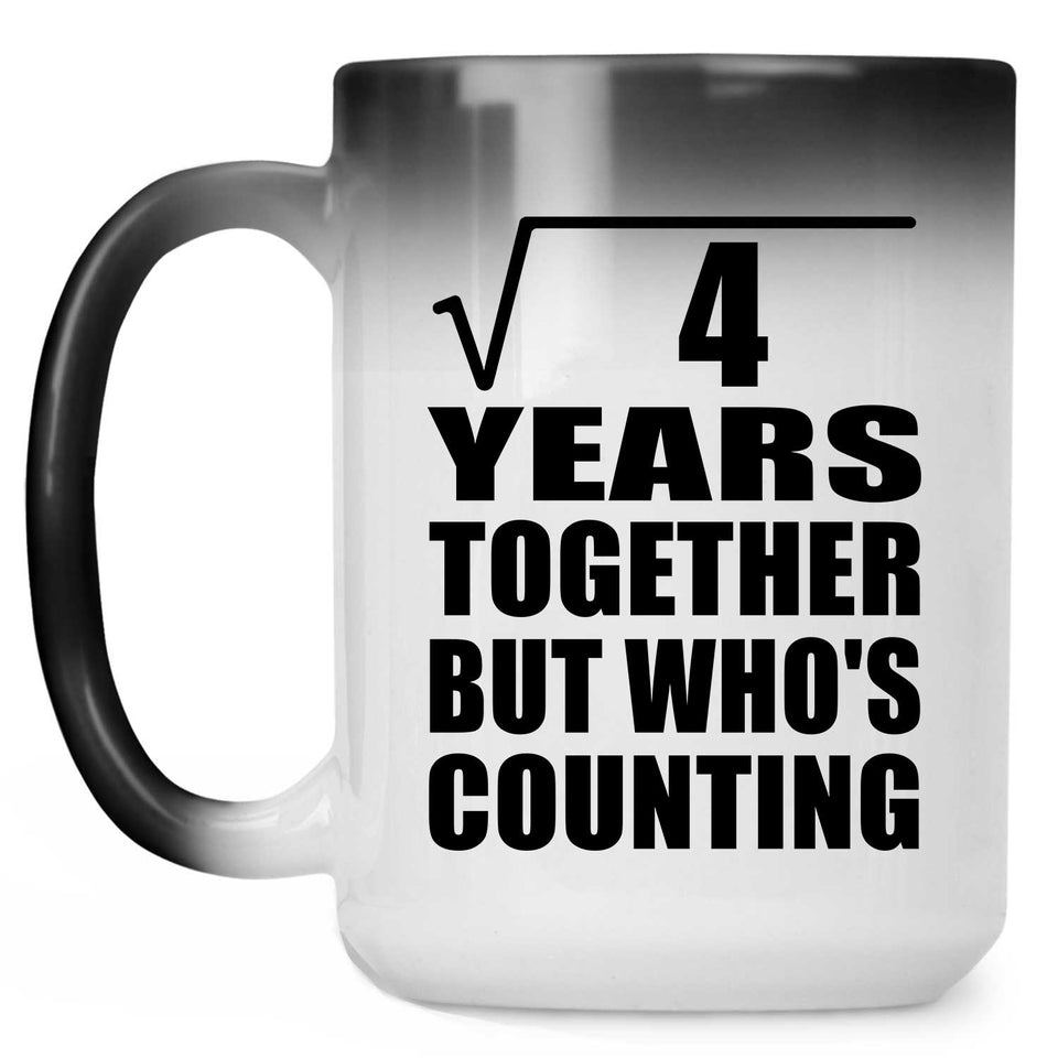 2nd Anniversary Square Root of 4 Years Who's Counting - 15oz Color Changing Mug