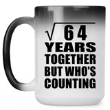 8th Anniversary Square Root of 64 Years Who's Counting - 15oz Color Changing Mug