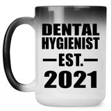 Dental Hygienist Established EST. 2021 - 15oz Color Changing Mug