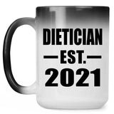 Dietician Established EST. 2021 - 15oz Color Changing Mug