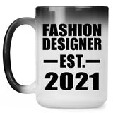 Fashion Designer Established EST. 2021 - 15oz Color Changing Mug