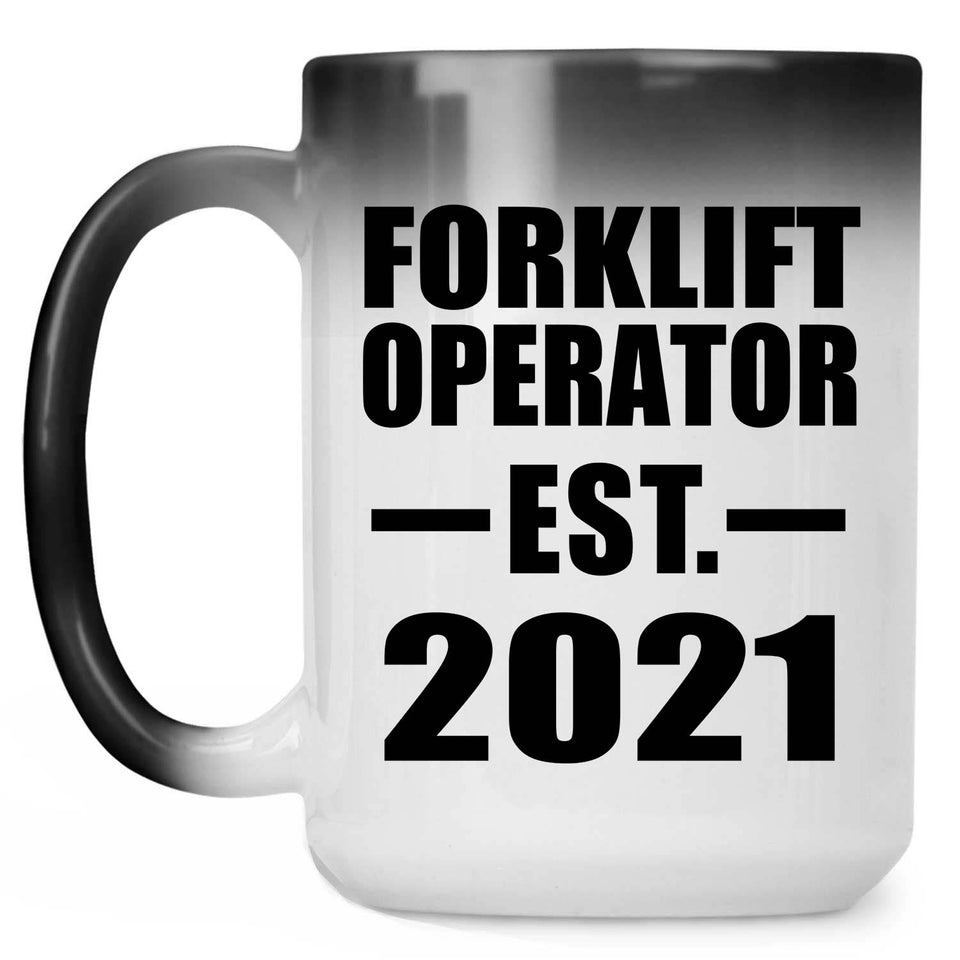 Forklift Operator Established EST. 2021 - 15oz Color Changing Mug