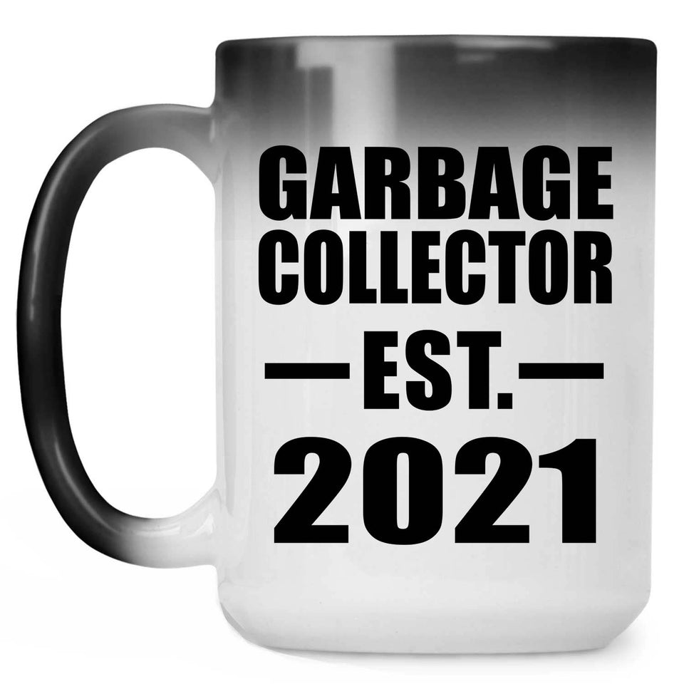 Garbage Collector Established EST. 2021 - 15oz Color Changing Mug