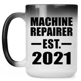 Machine Repairer Established EST. 2021 - 15oz Color Changing Mug