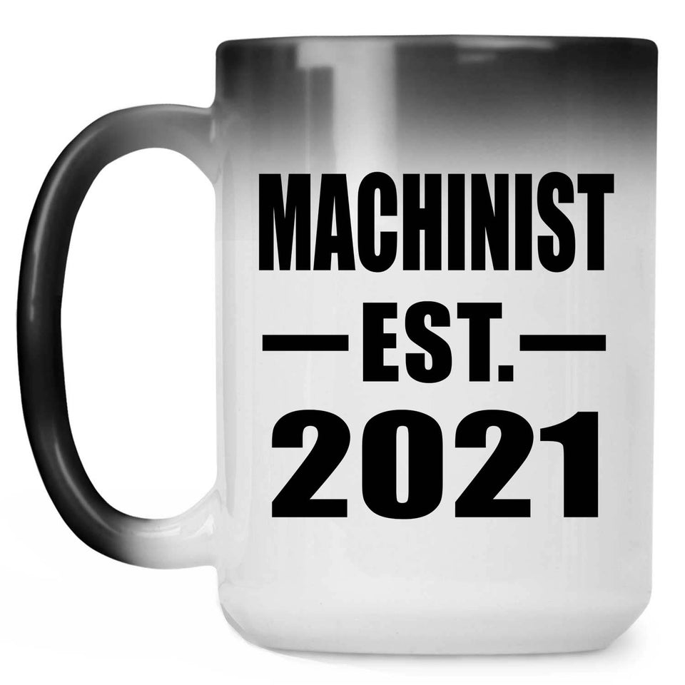 Machinist Established EST. 2021 - 15oz Color Changing Mug