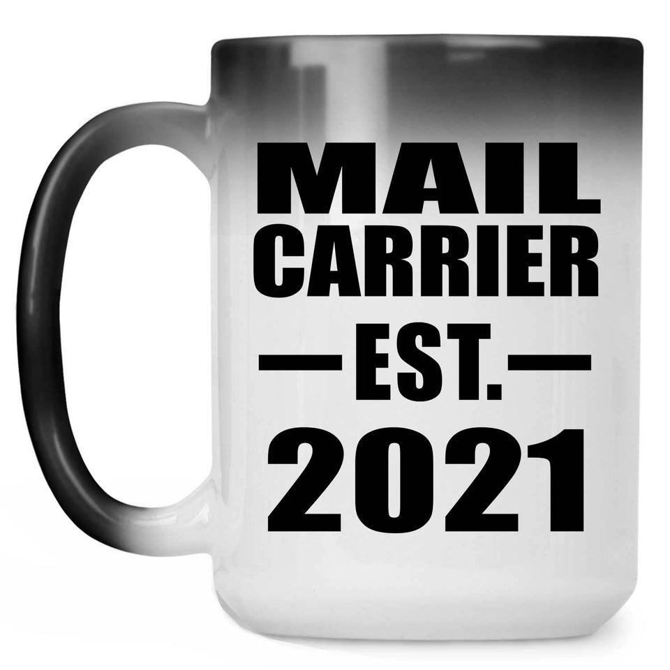 Mail Carrier Established EST. 2021 - 15oz Color Changing Mug