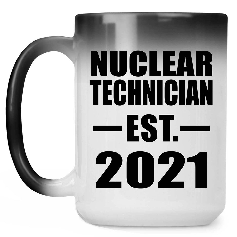 Nuclear Technician Established EST. 2021 - 15oz Color Changing Mug