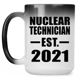 Nuclear Technician Established EST. 2021 - 15oz Color Changing Mug