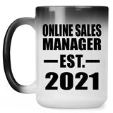 Online Sales Manager Established EST. 2021 - 15oz Color Changing Mug