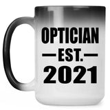 Optician Established EST. 2021 - 15oz Color Changing Mug