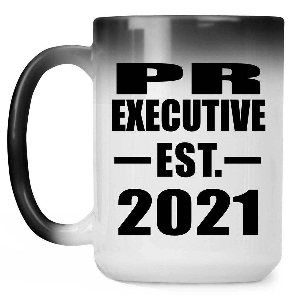 PR Executive Established EST. 2021 - 15oz Color Changing Mug