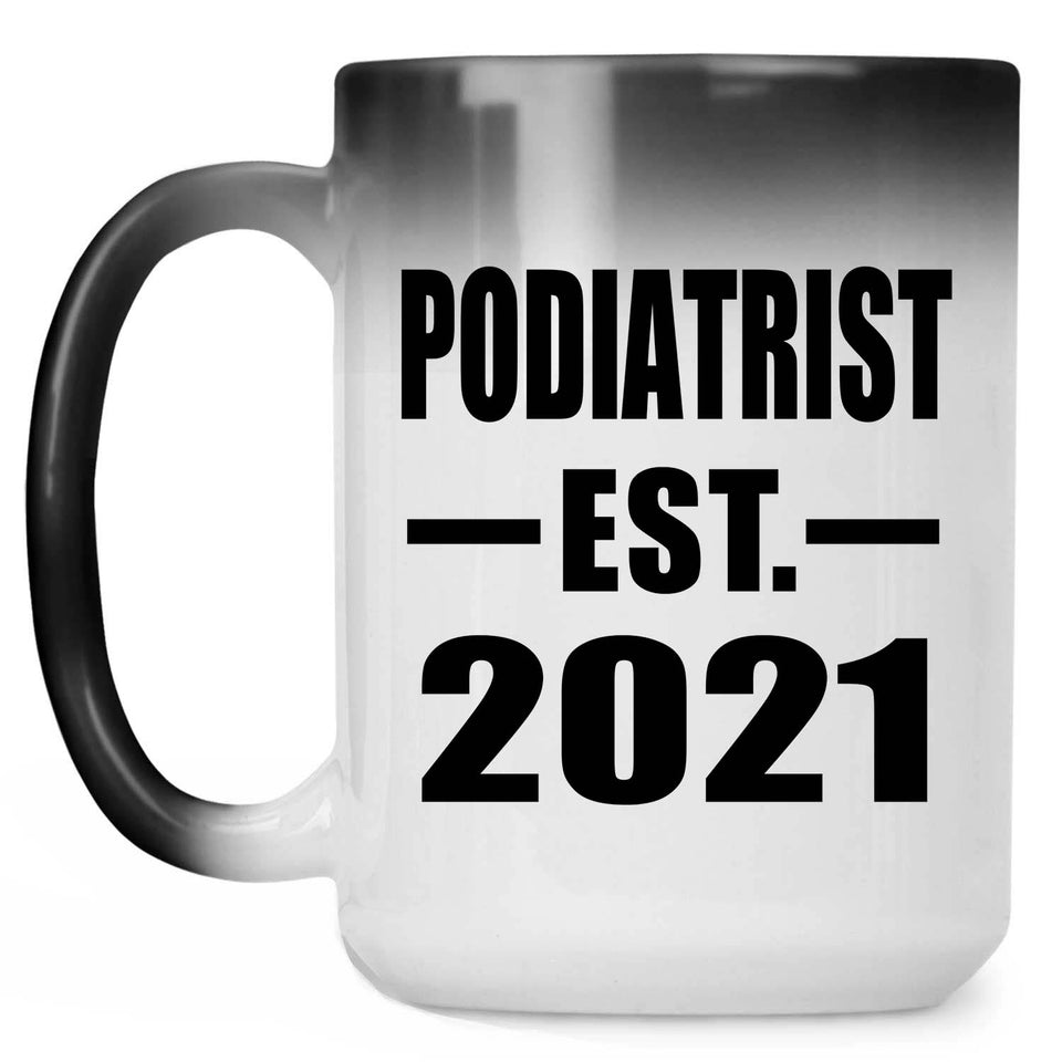 Podiatrist Established EST. 2021 - 15oz Color Changing Mug