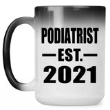 Podiatrist Established EST. 2021 - 15oz Color Changing Mug