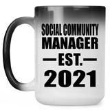 Social Community Manager Established EST. 2021 - 15oz Color Changing Mug