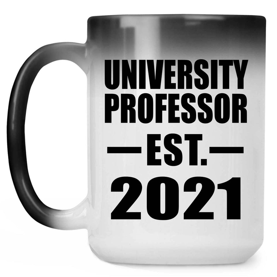 University Professor Established EST. 2021 - 15oz Color Changing Mug