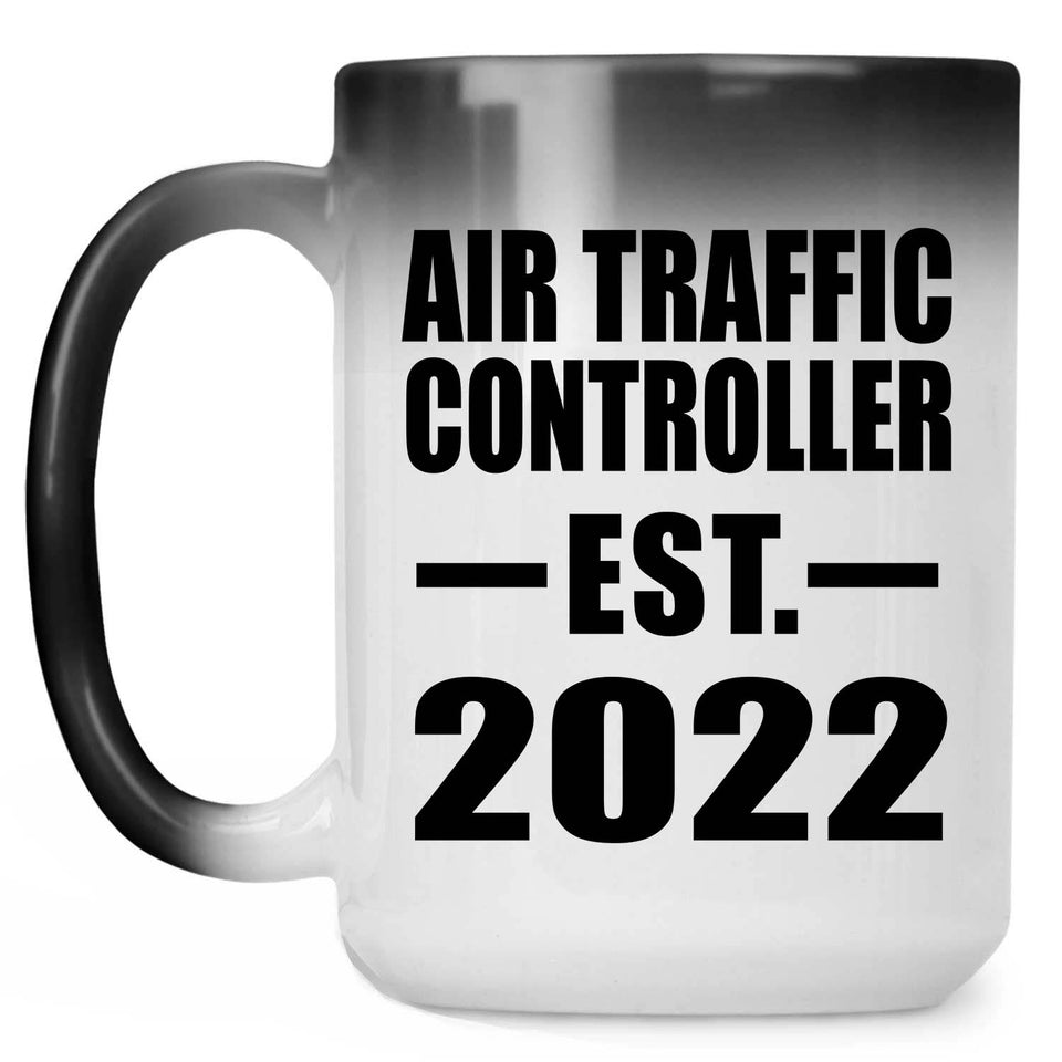 Air Traffic Controller Established EST. 2022 - 15oz Color Changing Mug