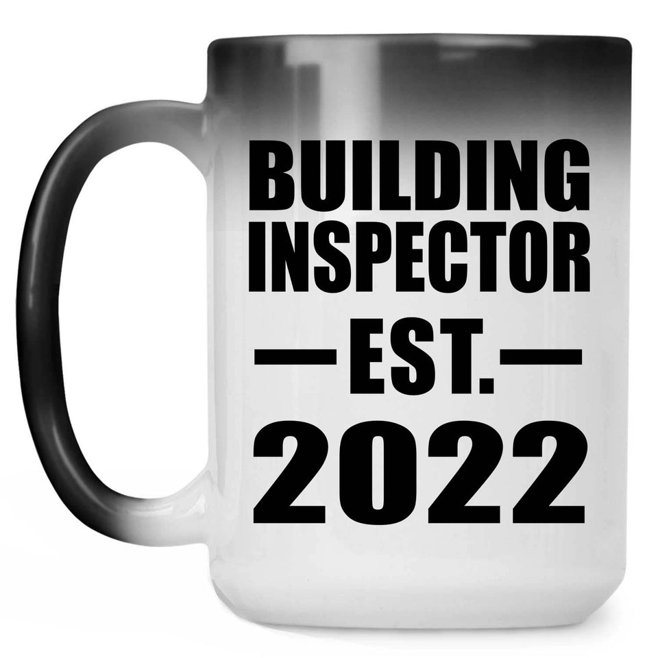 Building Inspector Established EST. 2022 - 15oz Color Changing Mug