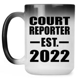 Court Reporter Established EST. 2022 - 15oz Color Changing Mug