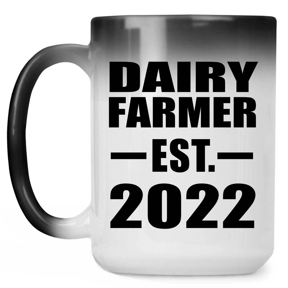 Dairy Farmer Established EST. 2022 - 15oz Color Changing Mug