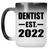 Dentist Established EST. 2022 - 15oz Color Changing Mug