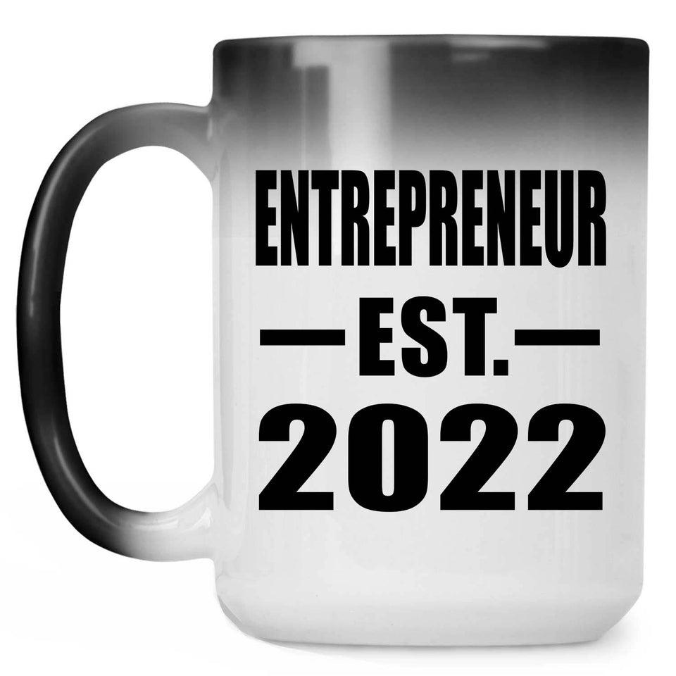 Entrepreneur Established EST. 2022 - 15oz Color Changing Mug