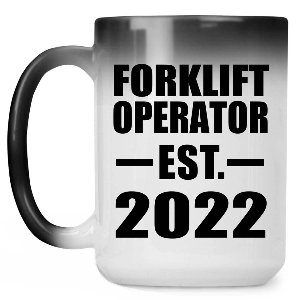 Forklift Operator Established EST. 2022 - 15oz Color Changing Mug