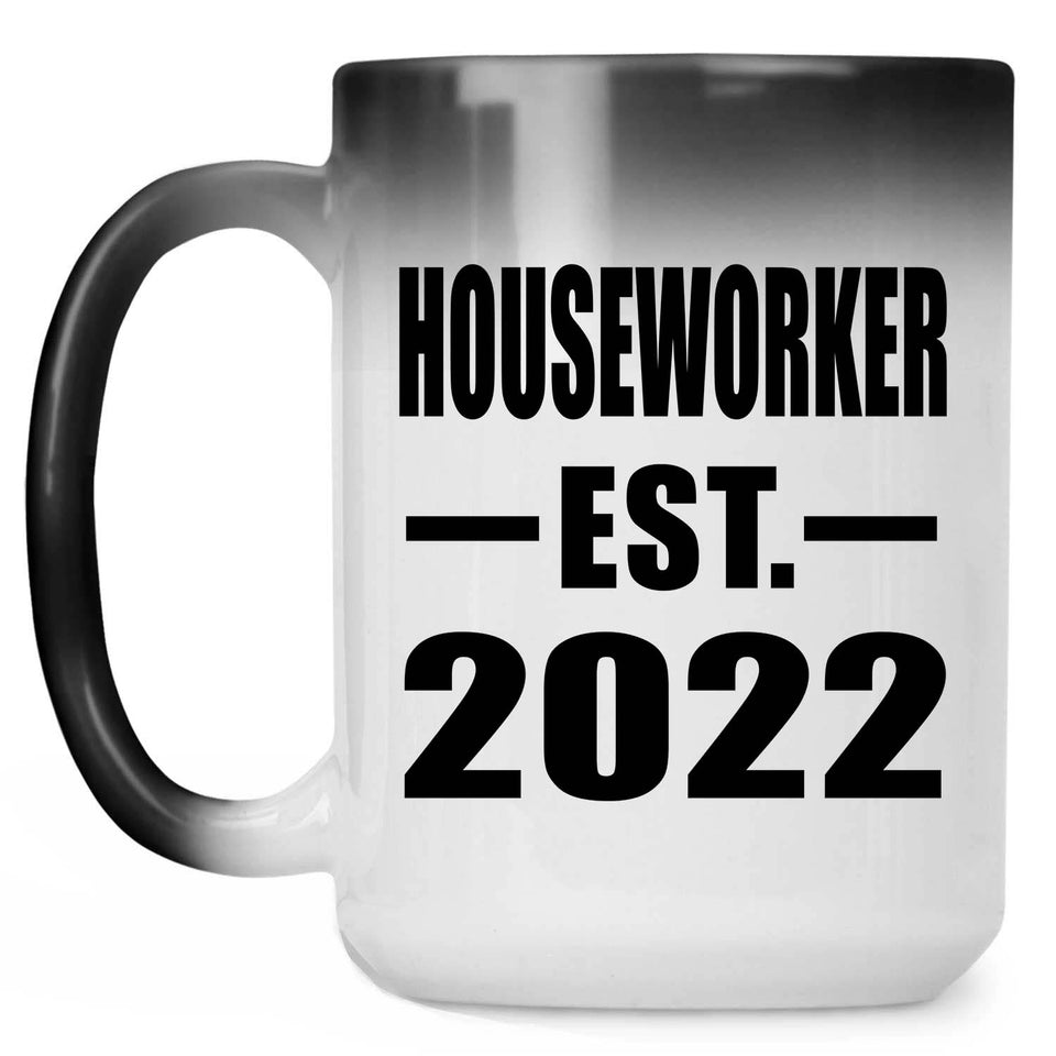 Houseworker Established EST. 2022 - 15oz Color Changing Mug