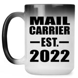 Mail Carrier Established EST. 2022 - 15oz Color Changing Mug