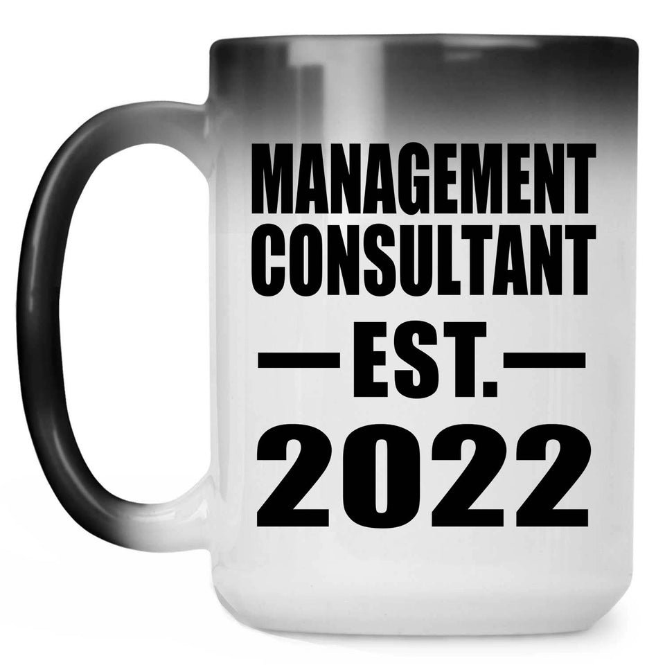 Management Consultant Established EST. 2022 - 15oz Color Changing Mug