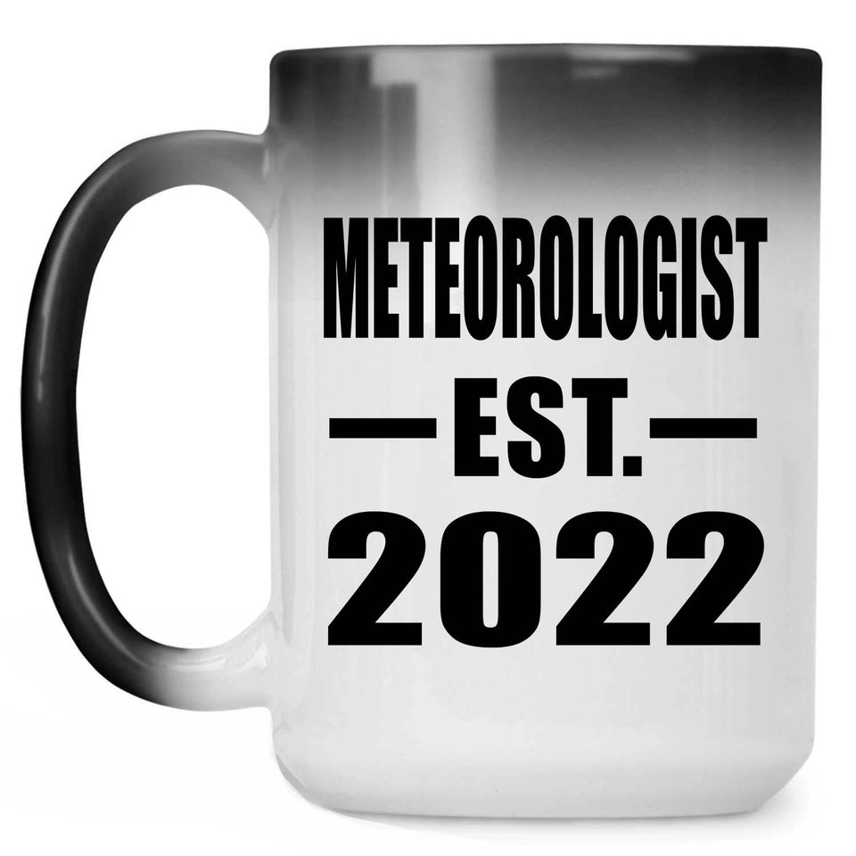 Meteorologist Established EST. 2022 - 15oz Color Changing Mug