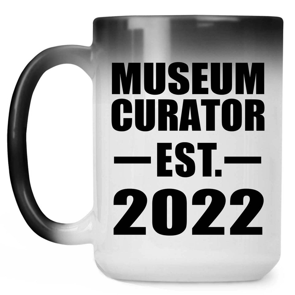 Museum Curator Established EST. 2022 - 15oz Color Changing Mug