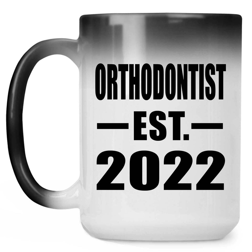 Orthodontist Established EST. 2022 - 15oz Color Changing Mug