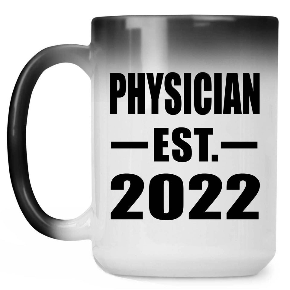 Physician Established EST. 2022 - 15oz Color Changing Mug