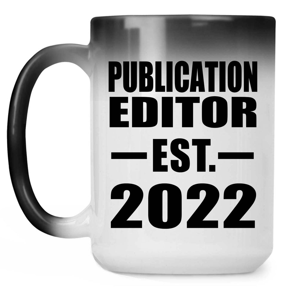 Publication Editor Established EST. 2022 - 15oz Color Changing Mug