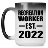 Recreation Worker Established EST. 2022 - 15oz Color Changing Mug