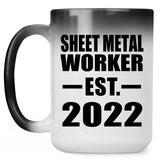Sheet Metal Worker Established EST. 2022 - 15oz Color Changing Mug