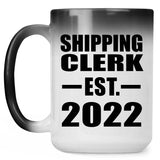 Shipping Clerk Established EST. 2022 - 15oz Color Changing Mug