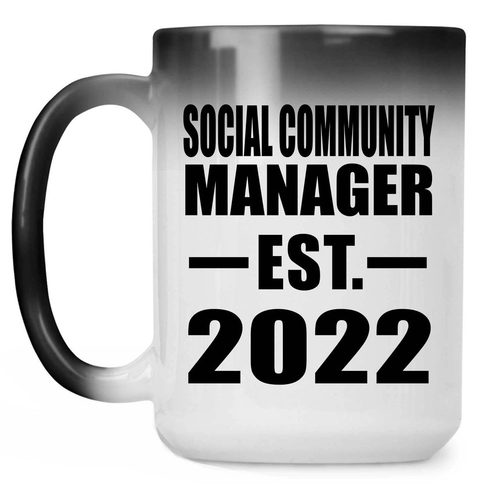 Social Community Manager Established EST. 2022 - 15oz Color Changing Mug