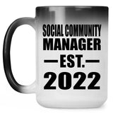 Social Community Manager Established EST. 2022 - 15oz Color Changing Mug