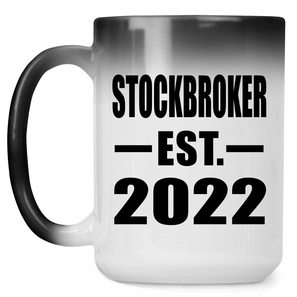 Stockbroker Established EST. 2022 - 15oz Color Changing Mug
