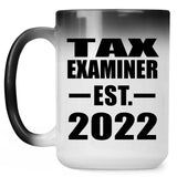 Tax Examiner Established EST. 2022 - 15oz Color Changing Mug