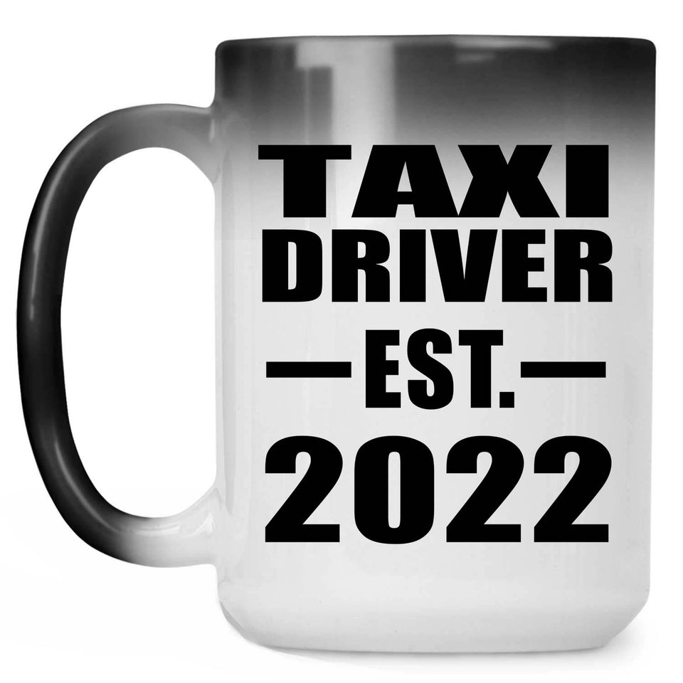 Taxi Driver Established EST. 2022 - 15oz Color Changing Mug