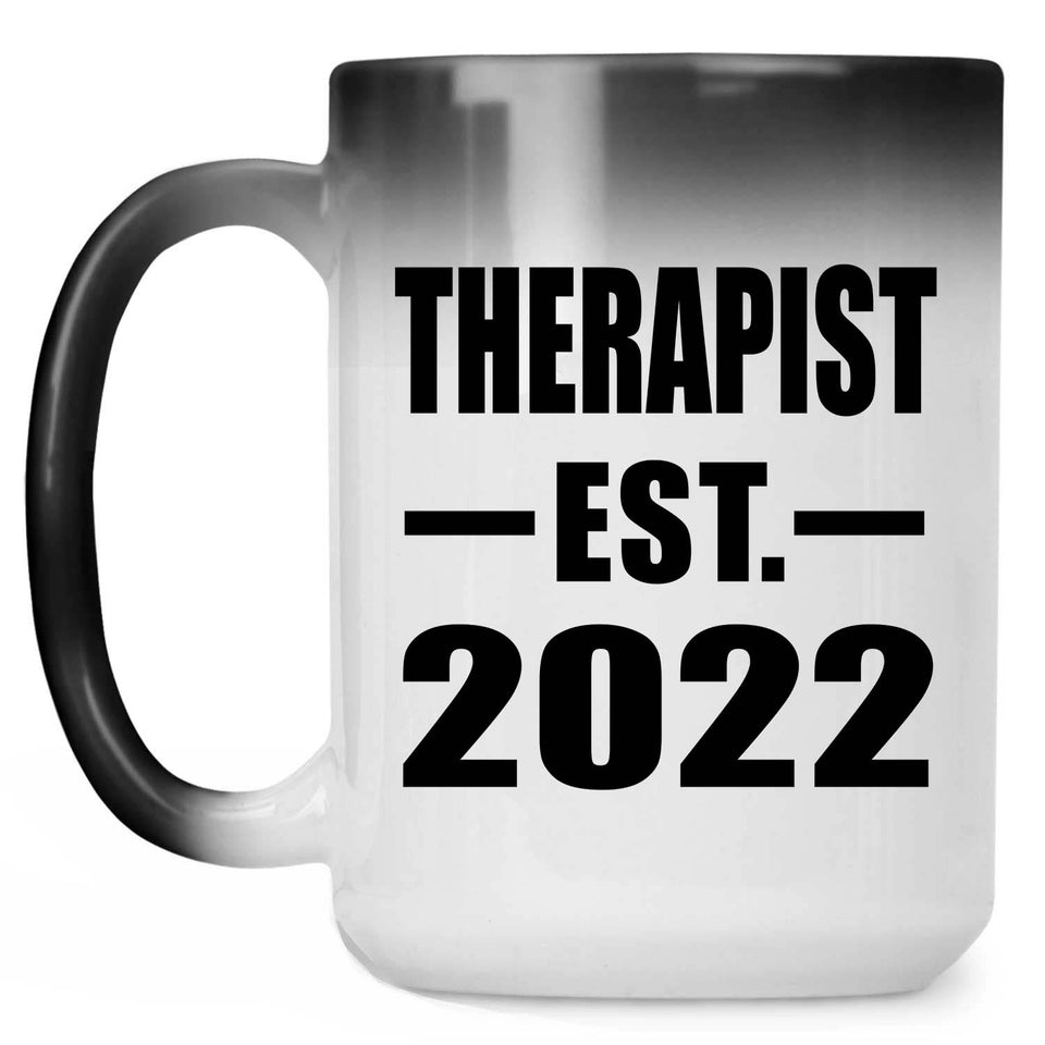 Therapist Established EST. 2022 - 15oz Color Changing Mug