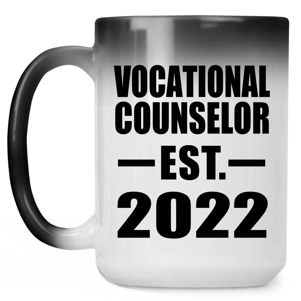 Vocational Counselor Established EST. 2022 - 15oz Color Changing Mug