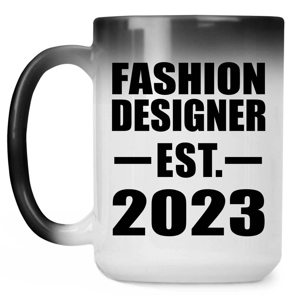 Fashion Designer Established EST. 2023 - 15oz Color Changing Mug